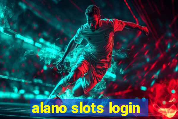 alano slots login